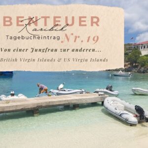BLOG Weltumsegelung 124 Karibik – Tagebuch – Seite 19