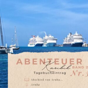 BLOG Weltumsegelung 73 Karibik - Tagebuch - Band II - Nr. 3