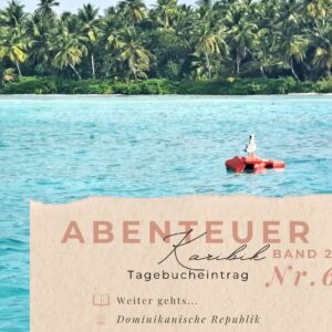 BLOG Weltumsegelung 64 Karibik - Tagebuch - Band II - Nr. 6