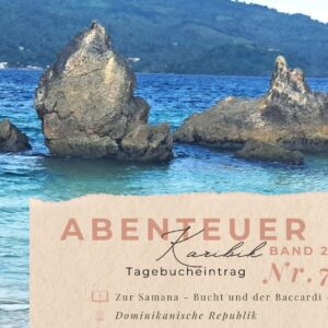 BLOG Weltumsegelung 63 Karibik - Tagebuch - Band II - Nr. 7