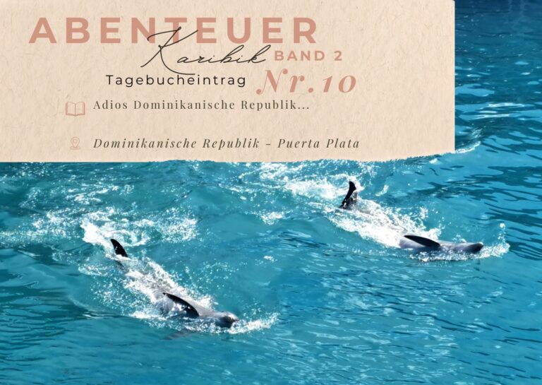 Dominikanische Republik - Karibik 3 Karibik - Tagebuch - Band II - Nr. 10