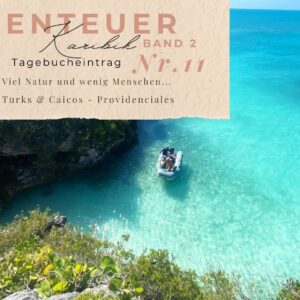 BLOG Weltumsegelung 50 Karibik - Tagebuch - Band II - Nr. 11