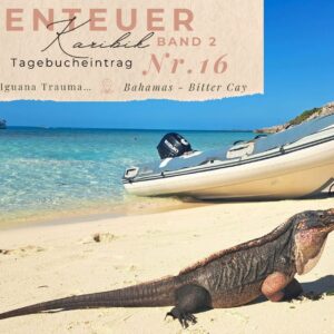 BLOG Weltumsegelung 37 Karibik - Tagebuch - Band II - Nr. 16