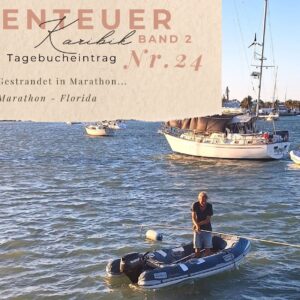 BLOG Weltumsegelung 13 Karibik - Tagebuch - Band II - Nr. 24