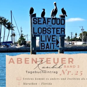 BLOG Weltumsegelung 11 Karibik - Tagebuch - Band II - Nr. 25