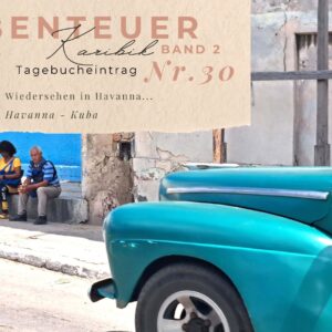 Karibik - Tagebuch - Band II - Nr. 30