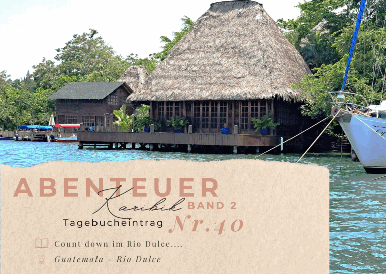 Karibik - Tagebuch - Band II - Nr. 40