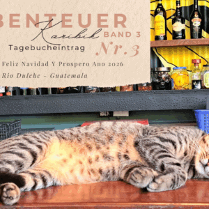 Karibik - Tagebuch III - Feliz Navidad Y Prospero Ano 2026