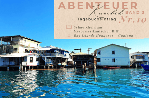Karibiktagebuch III 10 Guanaja Honduras