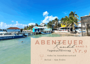 Karibik - Tagebuch III - Kuba im Ausnahmezustand