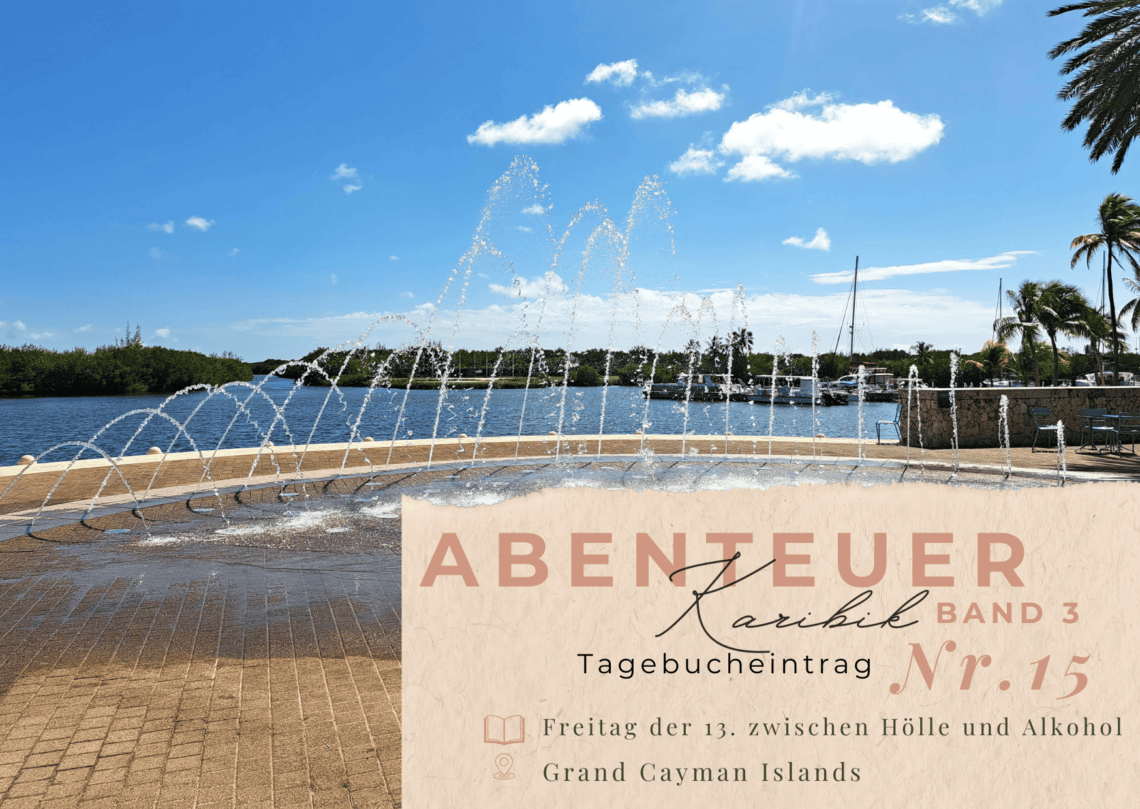 Karibiktagebuch III 15 Zwischen Hoelle und Alkohol