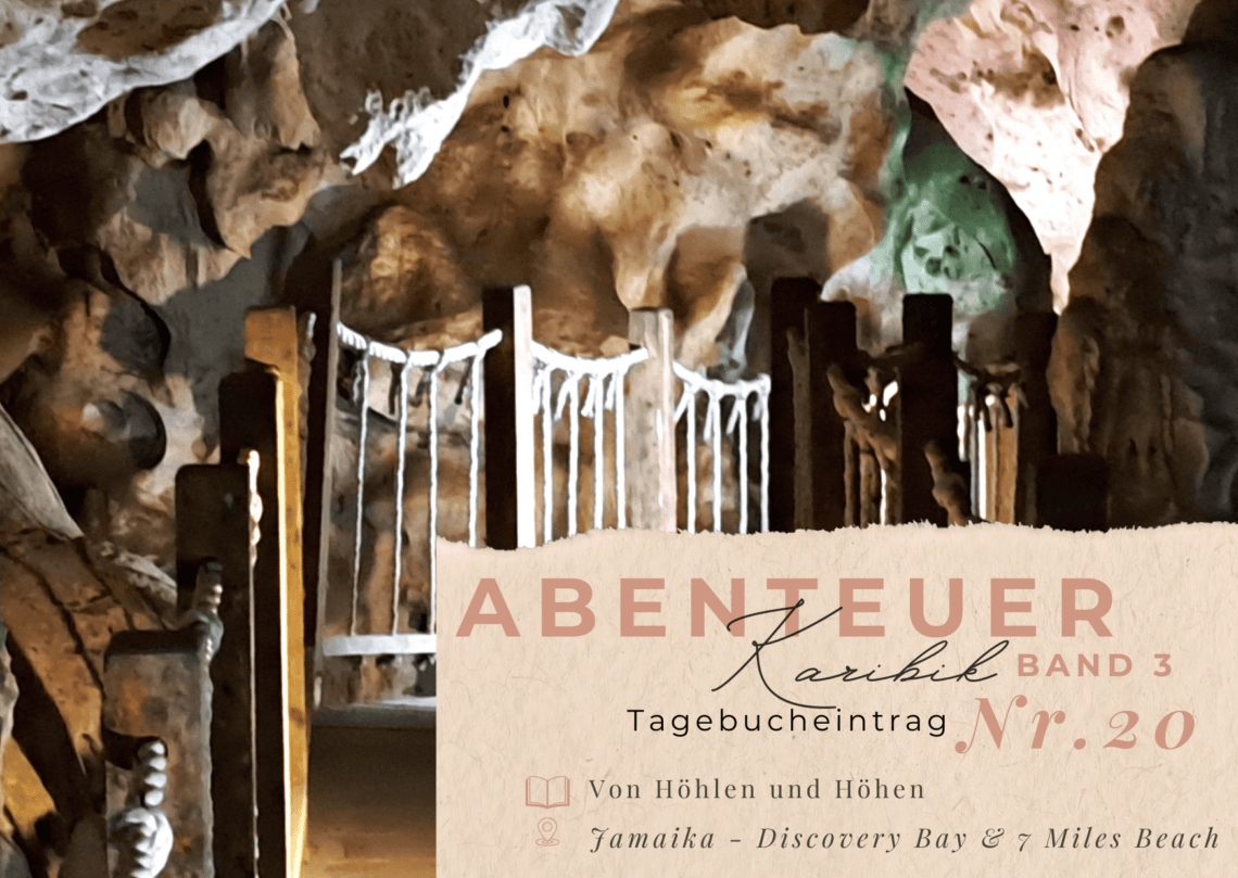 Karibiktagebuch III 20 Von Hoehlen und Hoehen