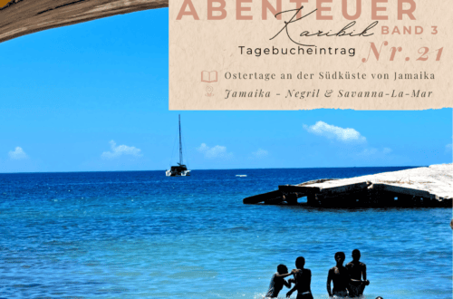Karibiktagebuch III 21 Negril Savanna la Mar
